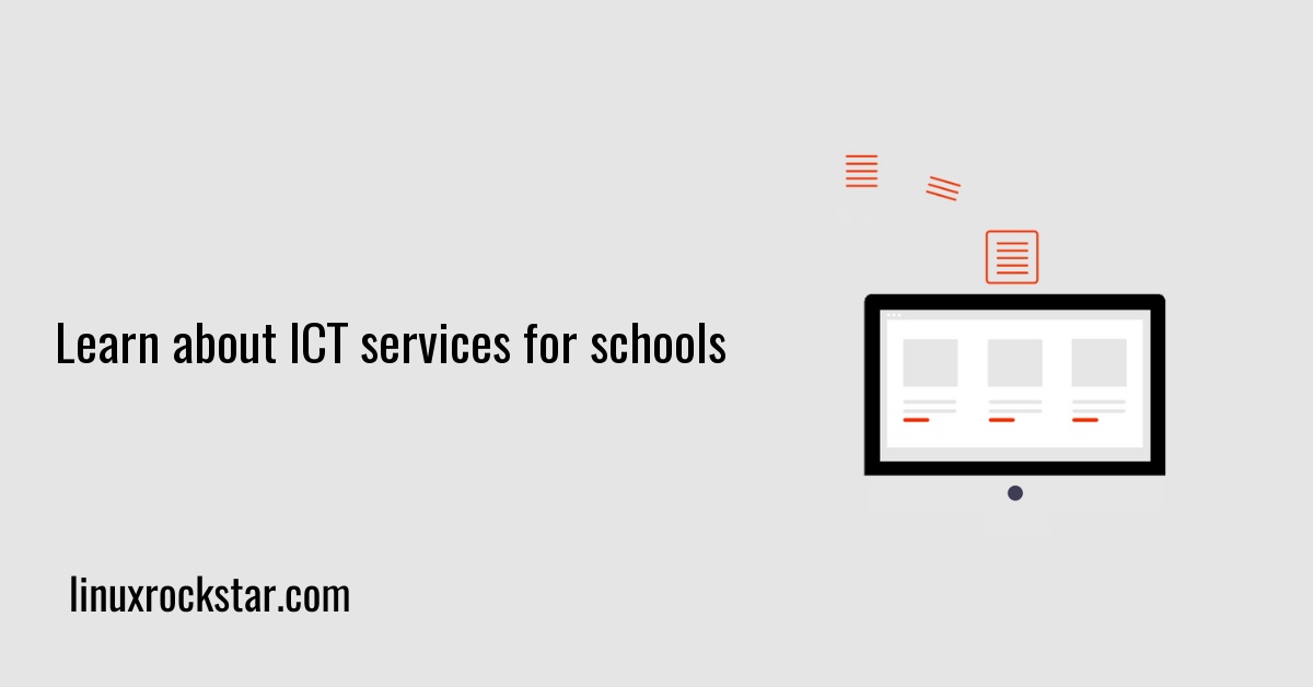 Learn about ICT services for schools