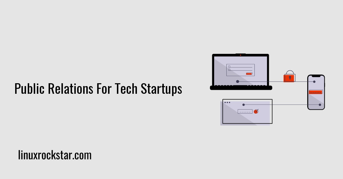Public Relations For Tech Startups
